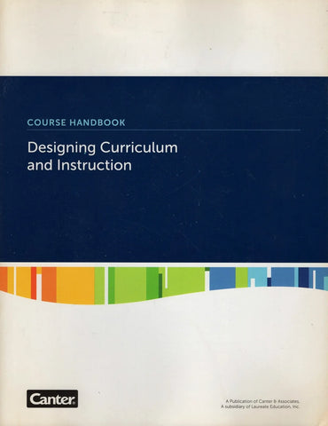 Designing Curriculum and Instruction Course Handbook Guide Book Self Study Book