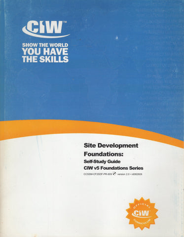 Site Development Foundations Self Study Guide CIW v5 Foundations Series