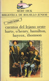 Cuentos del lejano Oeste by Harte. O Henry, Hamilton, Haycox, Thomson Spanish