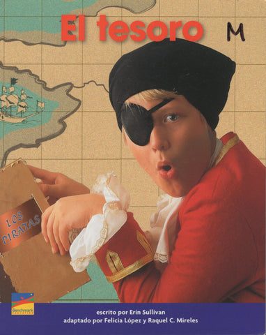 El Tesoro by Erin Sullivan - Benchmark Education Company Spanish