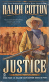 Justice: A Ralph Cotton Classic by Ralph Cotton Paperback