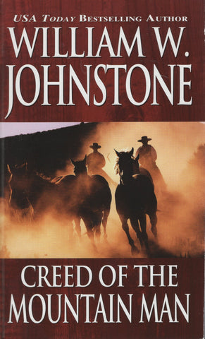 Creed of the Mountain Man by William W. Johnstone Paperback