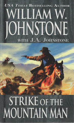 Strike of the Mountain Man by William W. Johnstone with J. A. Johnstone
