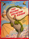 The Flying Dragon Room by Audrey Wood