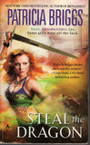 Steal The Dragon by Patricia Briggs New York Times Bestselling Author