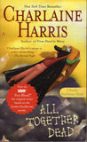 All Together Dead by New York Times Bestseller Charlaine Harris