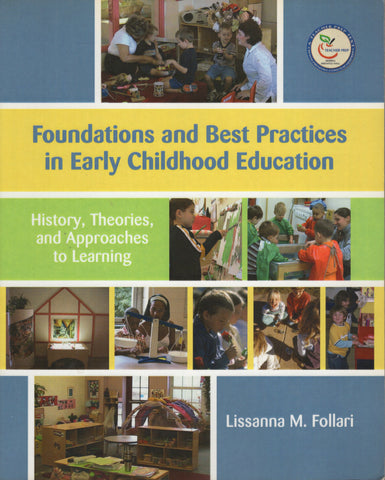 Foundations and Best Practices in Early Childhood Education by Lissanna M. Folla