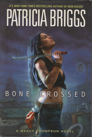 Bone Crossed by Patricia Briggs New York Times Bestselling Author