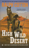 High Wild Desert by Ralph Cotton