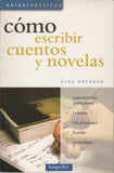 Como Escribir Cuentos y Novelas by Olga Drennen