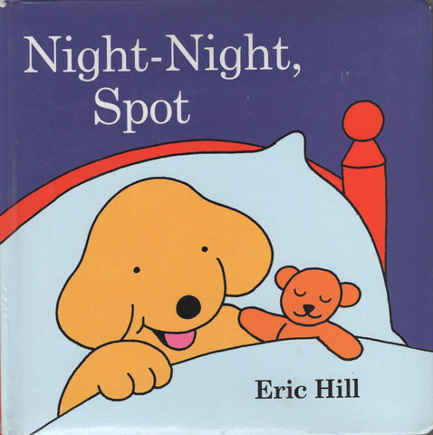 Night-Night, Spot by Eric Hill Board Book