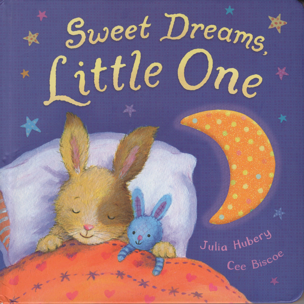 Sweet Dreams Little One by Julia Hubery Hardcover