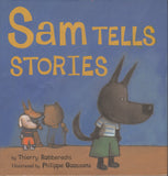 Sam Tells Stories by Thierry Robberecht Hardcover – Picture Book Children