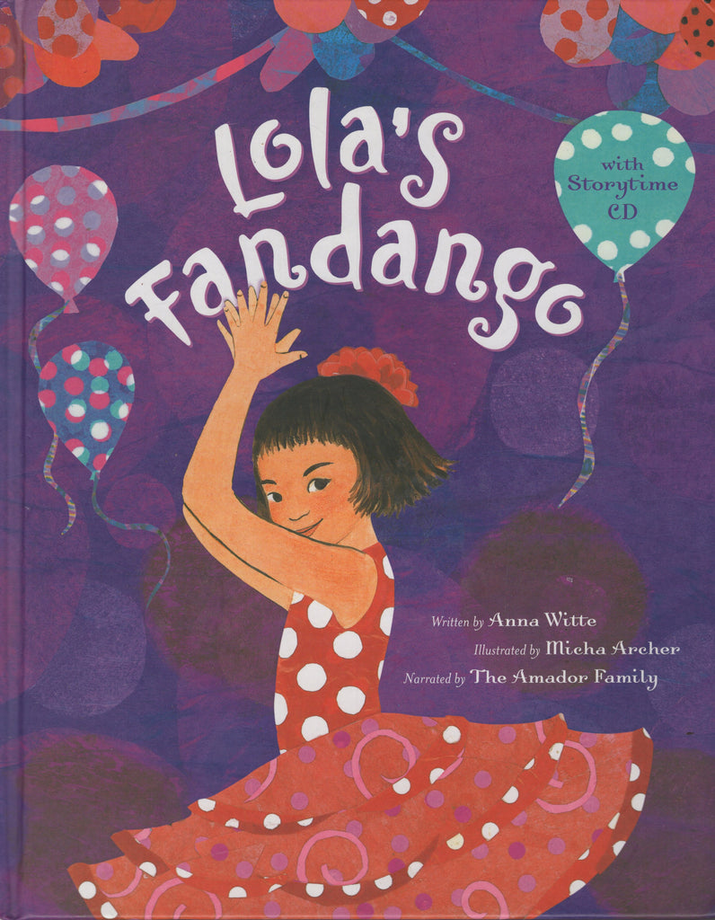 Lola's Fandango by Anna Witte with Storytime CD Hardcover by Anna Witte