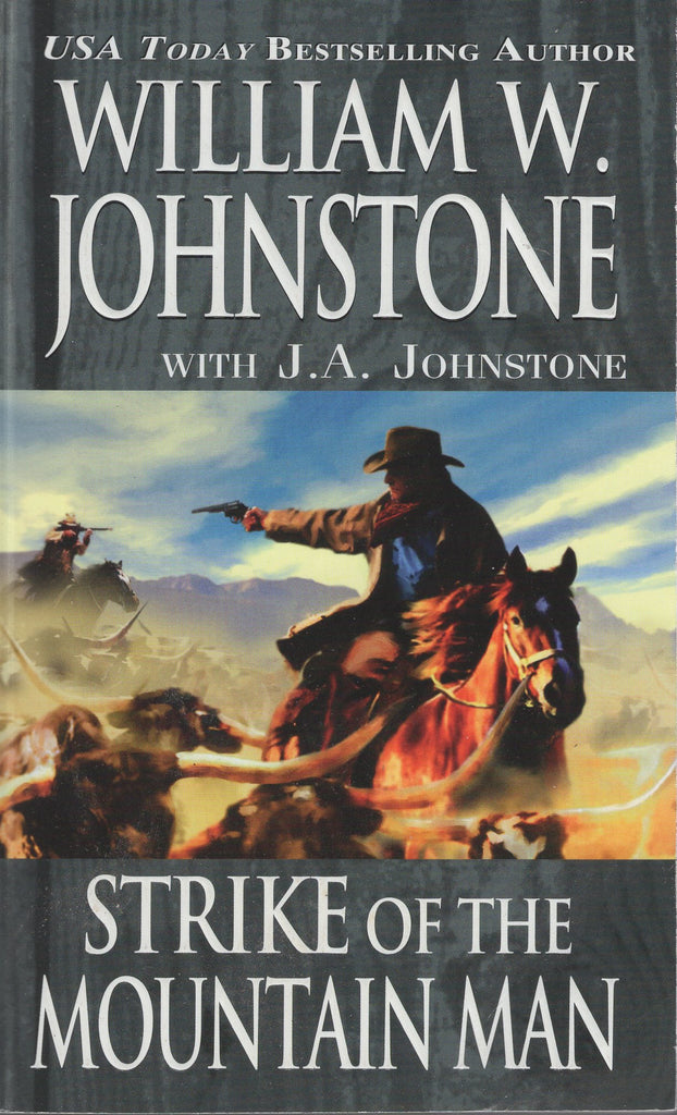 Strike of the Mountain Man by William W. Johnstone with J. A. Johnstone
