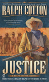 Justice: A Ralph Cotton Classic by Ralph Cotton Paperback