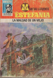La maldad de un viejo by Marcial Lafuente Estefania Spanish