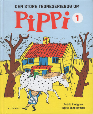 Den store Tegneseriebog Om Pippi 1 (Pippi Langstrump) by Astrid Lindgren