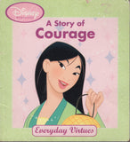 Disney Princess: A Story of Courage (Everyday Virtues) by Amy Adair