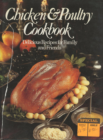 Chicken and Poultry Cookbook Delicious Recipes for Family and Friends Hardcover