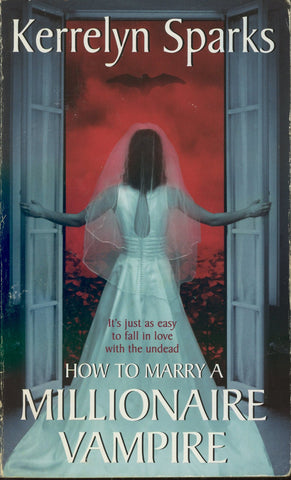 How to Marry a Millionaire Vampire by Kerrelyn Sparks New York Times Bestselling