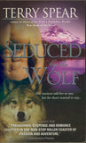 Seduced by the Wolf by Terry Spear Heart of the Wolf Series Book 4