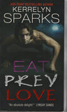 Eat Prey Love by Kerrelyn Sparks USA Today Bestselling Author