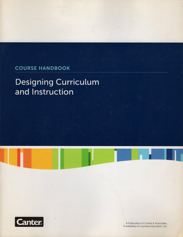 Designing Curriculum and Instruction Course Handbook