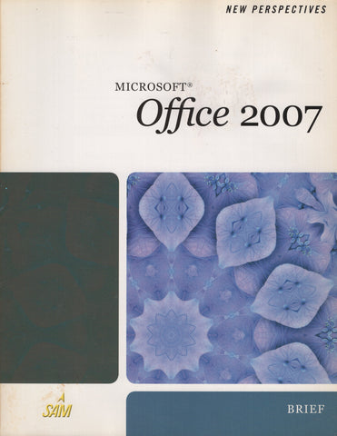 Microsoft Office 2007 Brief New Perspectives