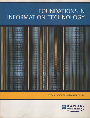 Foundations in Information Technology Edition for Kaplan University