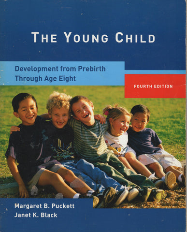 The Young Child Development from Prebirth Through Age Eight