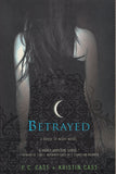 Betrayed House of Night Book 2 By P.C. Cast and Kristin Cast