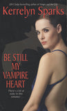 Be Still My Vampire Heart by Kerrelyn Sparks New York Times Bestseller