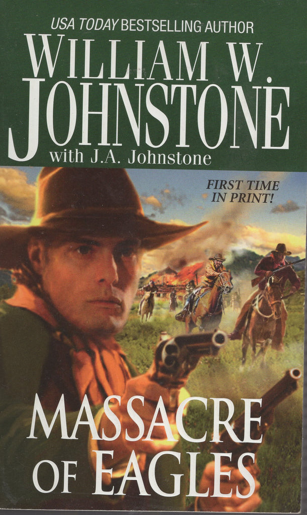 Massacre of Eagles by William W. Johnstone