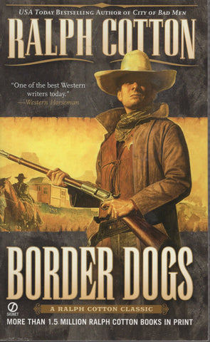 Border Dogs by Ralph Cotton