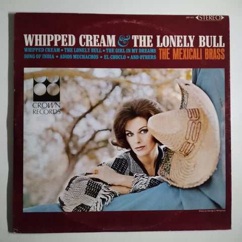 The Mexicali Brass – Whipped Cream & The Lonely Bull 12" LP Vinyl Record